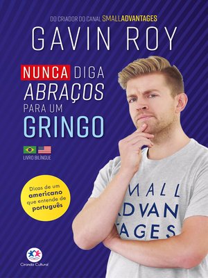 cover image of Nunca diga abraços para um gringo
